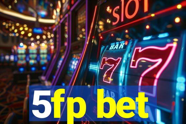 5fp bet